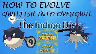 How to evolve Qwilfish into Overqwil / Jak zewoluować Qwilfisha! Indigo Disk -Pokemon Scarlet/Violet