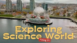VLOG 01: EXPLORING SCIENCE WORLD FOR FREE | CANOO APP