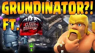 WHAT'S THE GRUNDINATOR? - Teach Me an Attack ft. Cleric Dragoon! - Clash of Clans - TH9 3 Star Strat