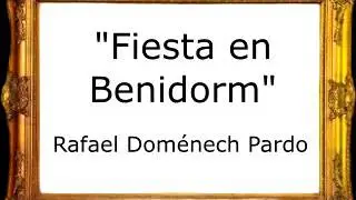 Fiesta en Benidorm - Rafael Doménech Pardo [Pasodoble]
