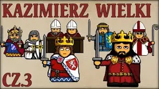 Kazimierz III Wielki cz.3  (Historia Polski #61) (1335-1339) - Historia na Szybko
