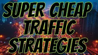 How to Get INSANE Internet Traffic for Pennies! (Super Cheap Strategies)