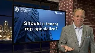 Should a tenant rep specialize?
