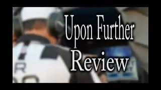 Upon Further Review Sept 29th 2021