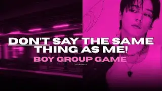 DON&rsquo;T SAY THE SAME ANSWER AS ME! | KPOP BOY GROUP GAME 