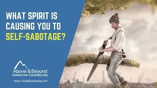What Spirit is Causing You to Self-Sabotage?