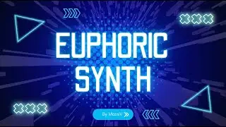 Euphoric Synth | MassiV