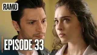 RAMO | Episode 33 | English Subtitles (Turkish Drama Series)