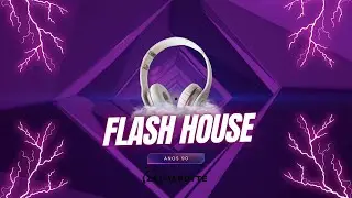 Flash House | Italo House | Euro House |  #anos90dance #italohouse #eurohouse