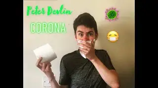 CORONA - Quarantine Song (Dua Lipa Don't Start Now Parody) - Peter Devlin