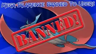 Mega Salamence Banned To Ubers!!!!