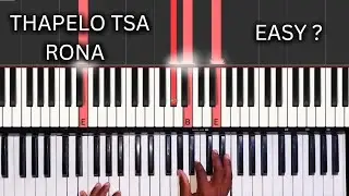 The easy way to play || Thapelo tsa Rona by sechaba || step by step guide|| free lessons