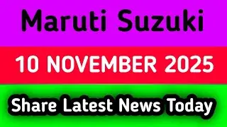 maruti suzuki share news today | maruti suzuki share news | maruti suzuki share news tomorrow