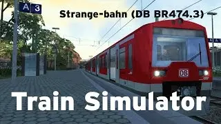 Train Simulator - Strange-bahn (DB BR474.3)