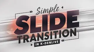 KDENLIVE: Creaci&oacute;n de una transici&oacute;n de diapositivas com&uacute;n y sencilla