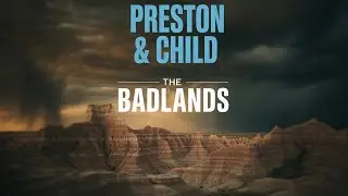 The Badlands by Preston & Child | Full Audiobook | Action-Packed Adventure Thriller (Gideon Crew #5)