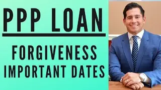 PPP Loan and PPP Forgiveness Complete Breakdown - Important Dates, Form 3508, 3508S, and 3508-EZ