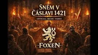 🛡️ FOXEN &ndash; &bdquo;Sněm v Č&aacute;slavi 1421&ldquo; &ndash; (Official Music Video)