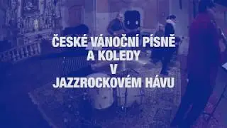 Česk&eacute; v&aacute;nočn&iacute; p&iacute;sně a koledy v jazzrockov&eacute;m h&aacute;vu