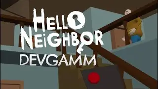 Hello neighbor devgamm remake animation textured