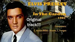 In The Garden - Karaoke (Elvis' original instrumental)