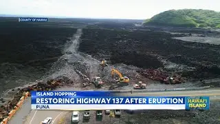 County restores Big Island roads following 2018 Kilauea eruption