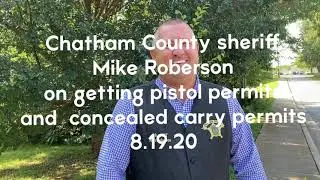 Chatham County Sheriff Mike Roberson talks about gun and concealed carry permits