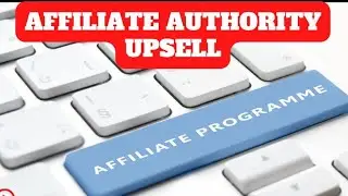 Get Instant Earning From Affiliate Authority Upsell Work from home|100% Free