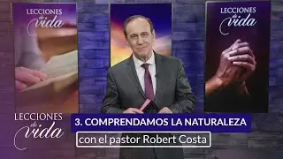 Lecciones de Vida - Comprendamos la naturaleza humana