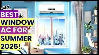 Top 5 Best Window Air Conditioner 2025!✅🔥🔥✌