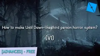 How to make Until Dawn-like third-person horror system + FLASHLIGHT? [V1 - ADVANCED] | Roblox