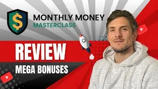 Monthly Money Masterclass Review + 4 Bonuses To Make It Work FASTER!