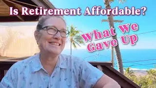 What We Sacrifice To Retire In Paradise - WORTH IT!! 🏝️☀️⛱️