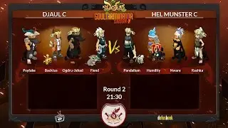 [PvP] Goultarminator 7 : Djaul C vs Hel Munster C (Ronde2)