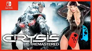 CRYSIS➤REMASTERED➤NINTENDO SWITCH➤НИНТЕНДО СВИТЧ➤ОБЗОР➤ПРОХОЖДЕНИЕ 🎮➤СТОИТ ЛИ ПОКУПАТЬ?