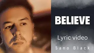 Sano Black - Believe (Radio Edit)