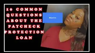 10 MOST ASKED QUESTIONS ABOUT THE PPP LOAN | Bluevine Lendio Kabbage PayPal Funding Circle