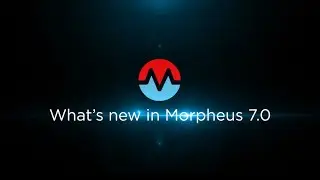 What’s new in Morpheus 7 0