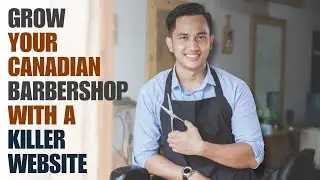 Grow Your Canadian Barbershop with a Killer Website | Must-Know Tips