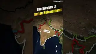 Explore the Fascinating LAND BOUNDARIES of Indian Subcontinent