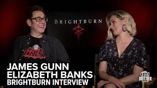 James Gunn & Elizabeth Banks | 'Brightburn' Interview | Extra Butter