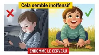 Cela semble inoffensif, mais peut endommager le cerveau de ton enfant