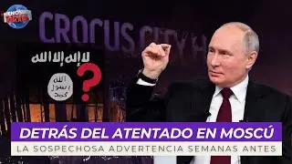 ¿Quién está detrás del atentado de Moscú?