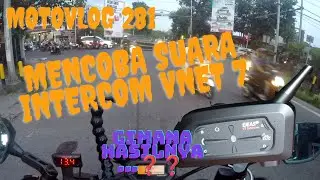 MOTOVLOG 281  MENCOBA SUARA AUDIO  INTERCOM VNET 7. VERSI TERBARU