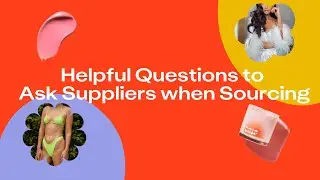 Helpful Questions to Ask When Searching for Product Suppliers