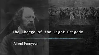 The Charge of the Light Brigade - annotating the poem