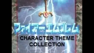 Fire Emblem Character Theme Collection - 09 - Original BGM Medley