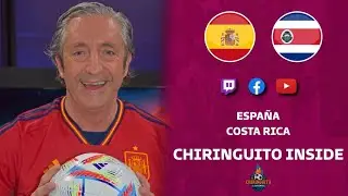 🇪🇸ESPAÑA - COSTA RICA 🇨🇷  en #ChiringuitoInside | #Catar2022 #FIFAWorldCup