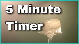 5 Minute Timer with Ice Cube Melting Time Lapse