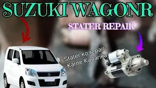 Suzuki Wagon R Starter Repair | WagonR Self Problem Fix | Complete Starter Repair Guide